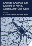 Chloride channels and carriers in nerve, muscle, and glial cells /