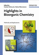 Highlights in bioorganic chemistry : methods and applications /