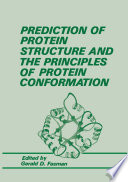 Prediction of protein structure and the principles of protein conformation /