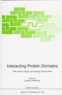 Interacting protein domains : their role in signal and energy transduction /