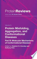 Protein misfolding, aggregation, and conformational diseases.