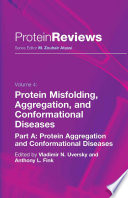 Protein misfolding, aggregation and conformational diseases /