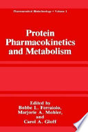 Protein pharmacokinetics and metabolism /