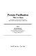 Protein purification : micro to macro : proceedings of a Cetus- UCLA symposium held in Frisco, Colorado, March 29-April 4, 1987 /