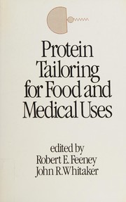 Protein tailoring and reagents for food and medical uses /