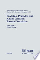 Proteins, peptides, and amino acids in enteral nutrition /