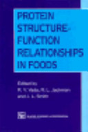 Protein structure-function relationships in foods /