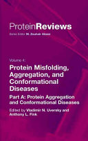 Protein misfolding, aggregation and conformational diseases /