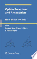 Opiate receptors and antagonists : from bench to clinic /