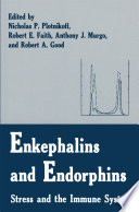 Enkephalins and endorphins : stress and the immune system /