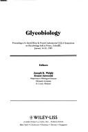 Glycobiology : proceedings of a Smith, Kline & French Laboratories-UCLA Symposium held at Frisco, Colorado, January 14-20, 1989 /