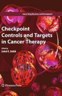 Checkpoint controls and targets in cancer therapy /