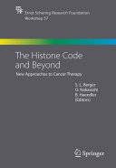 The histone code and beyond : new approaches to cancer therapy /