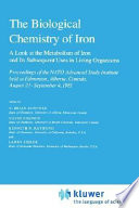 The Biological chemistry of iron : a look at the metabolism of iron and its subsequent uses in living organisms : proceedings of the NATO Advanced Study Institute, held at Edmonton, Alberta, Canada, August 23- September 4, 1981 /