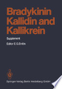 Bradykinin, Kallidin and Kallikrein.