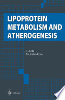 Lipoprotein metabolism and atherogenesis /