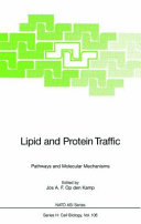 Lipid and protein traffic : pathways and molecular mechanisms /