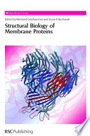 Structural biology of membrane proteins /