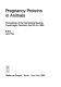 Pregnancy proteins in animals : proceedings of the International Meeting, Copenhagen, Denmark, April 22-24, 1985 /