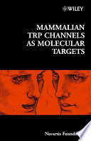 Mammalian TRP channels as molecular targets /