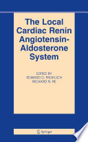 The local cardiac renin angiotensin-aldosterone system /