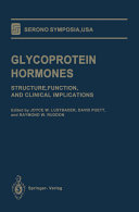 Glycoprotein hormones : structure, function, and clinical implications /