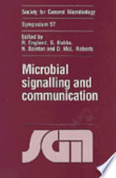 Microbial signalling and communication : Fifty-Seventh Symposium of the Society for General Microbiology, held at the University of Edinburgh, April 1999 /