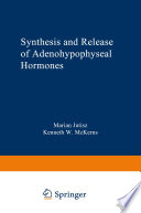 Synthesis and release of adenohypophyseal hormones /