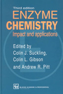 Enzyme chemistry : impact and applications /