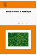 Future directions in biocatalysis /