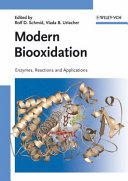 Modern biooxidation : enzymes, reactions and applications /