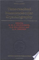 Time-resolved macromolecular crystallography : proceedings of a Royal Society discussion meeting, held on 29 and 30 January 1992 /