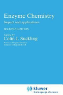 Enzyme chemistry : impact and applications /