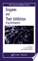 Enzymes and their inhibition : drug development /