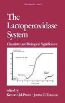 The Lactoperoxidase system : chemistry and biological significance /