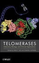 Telomerases : chemistry, biology and clinical applications /