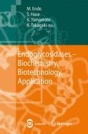 Endoglycosidases : biochemistry, biotechnology, application /