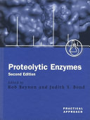 Proteolytic enzymes : a practical approach /