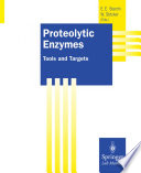 Proteolytic enzymes : tools and targets /