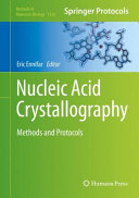 Nucleic Acid Crystallography : Methods and Protocols /