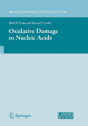 Oxidative damage to nucleic acids /