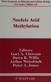 Nucleic acid methylation : proceedings of a Hoffman-La Roche UCLA colloquium on Nucleic Acid Methylation held at Frisco, Colorado, March 31-April 7, 1989 /