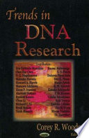 Trends in DNA research /