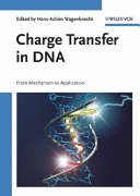 Charge transfer in DNA : from mechanism to application /