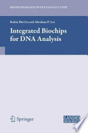 Integrated biochips for DNA analysis /