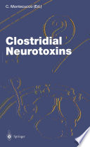 Clostridial neurotoxins : the molecular pathogenesis of tetanus and botulism /