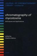 Chromatography of mycotoxins : techniques and applications /