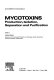 Mycotoxins : production, isolation, separation and purification /