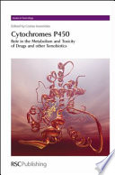 Cytochromes P450 : role in the metabolism and toxicity of drugs and other xenobiotics /