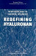 New frontiers in medical sciences : redefining hyaluronan : proceedings of the symposium held in Padua, Italy, 17-19 June 1999 /